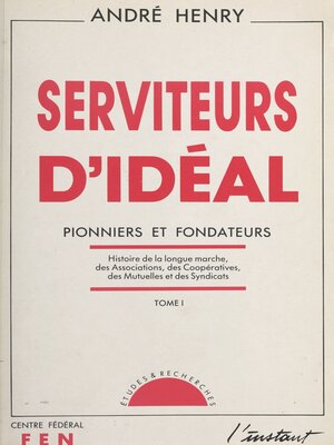 cover image of Serviteurs d'idéal (1)